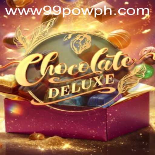 Experience the Thrills of ChocolateDeluxe: A Sweet Adventure with 99POW
