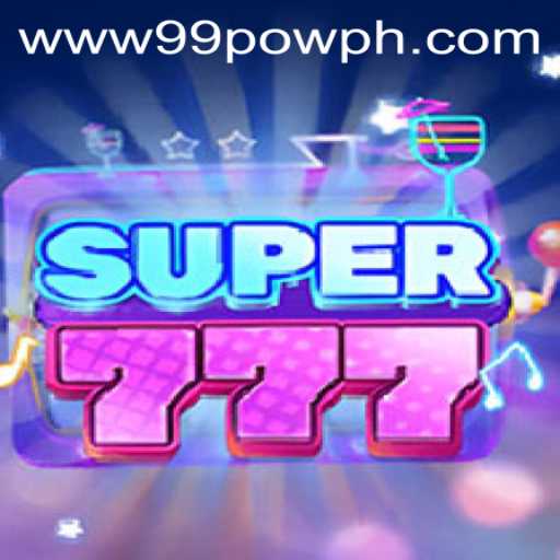 The Thrilling World of Super777: Dive Into the Adventure with 99POW