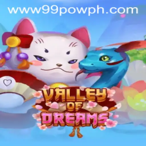 Valley of Dreams: Unveiling the Mystical World Governed by 99POW